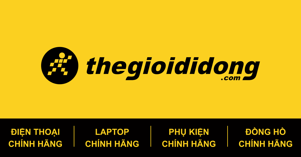 Thegioididong.com - Điện thoại, Laptop, Phụ kiện, Đồng hồ chính hãng