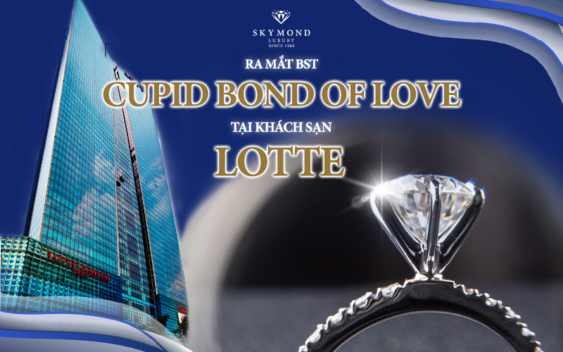 Ra mắt BST Cupid Bond Of Love : Sắc trắng thời thượng lên ngôi tại khách sạn Lotte Hà Nội